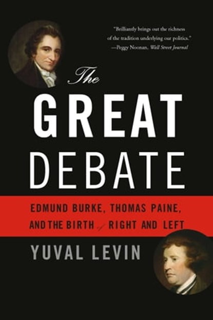 The Great Debate, Yuval Levin - Ebook - 9780465040940