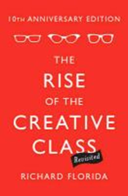 The Rise of the Creative Class--Revisited, Richard Florida - Paperback - 9780465042487