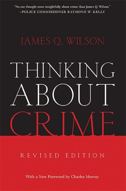 Thinking About Crime, James Wilson - Paperback - 9780465048830