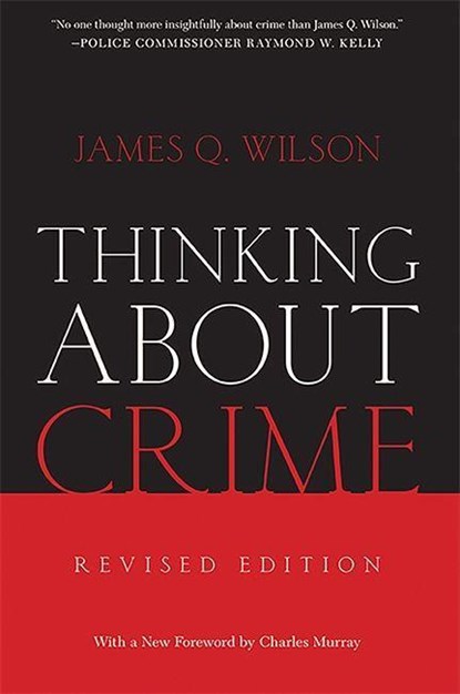 Thinking About Crime, James Wilson - Paperback - 9780465048830