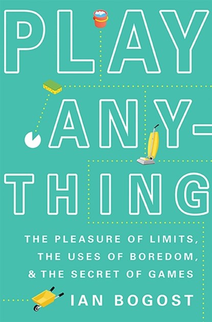 Play Anything, Ian Bogost - Gebonden - 9780465051724