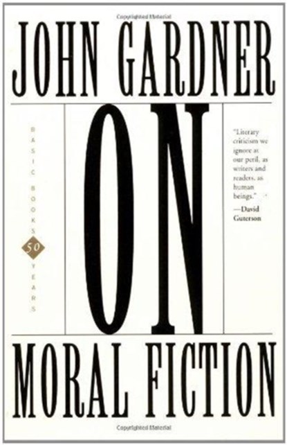 On Moral Fiction, John Gardner - Paperback - 9780465052264