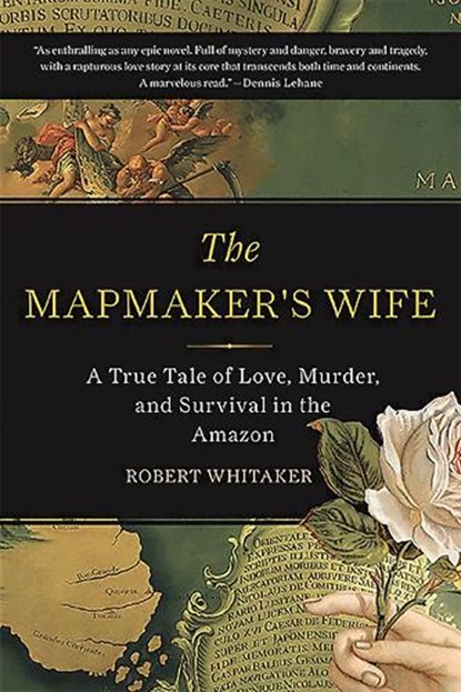 The Mapmaker's Wife, Robert Whitaker - Paperback - 9780465057948