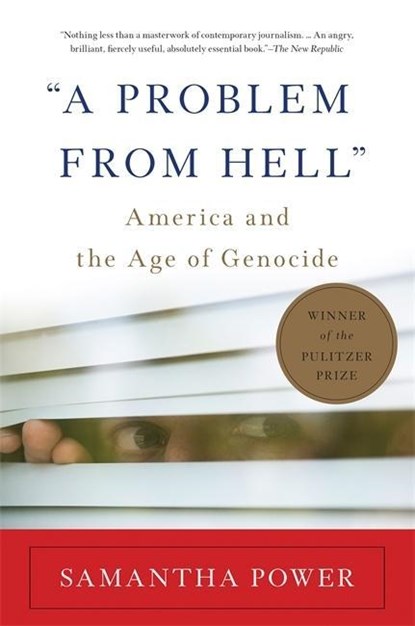 "A Problem from Hell", Samantha Power - Paperback - 9780465061518