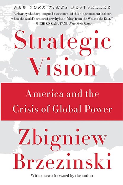 Strategic Vision, Zbigniew Brzezinski - Paperback - 9780465061815