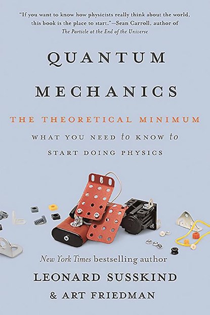 Quantum Mechanics, Art Friedman ; Leonard Susskind - Paperback - 9780465062904