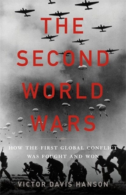 The Second World Wars, Victor Davis Hanson - Gebonden - 9780465066988