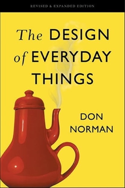 The Design of Everyday Things, Don Norman - Ebook - 9780465072996