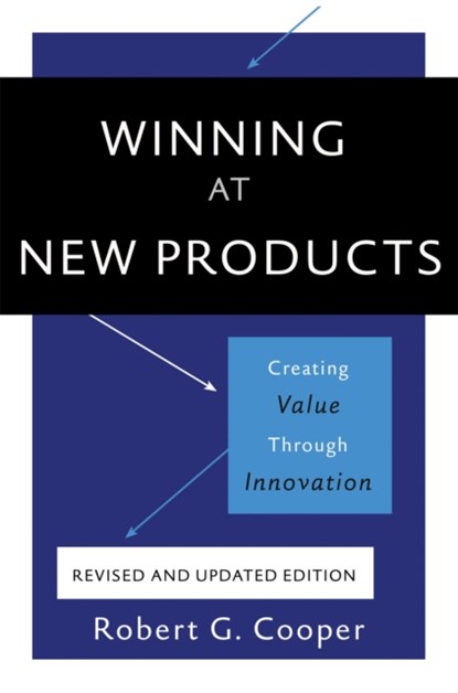 Winning at New Products, 5th Edition, Robert Cooper - Paperback - 9780465093328