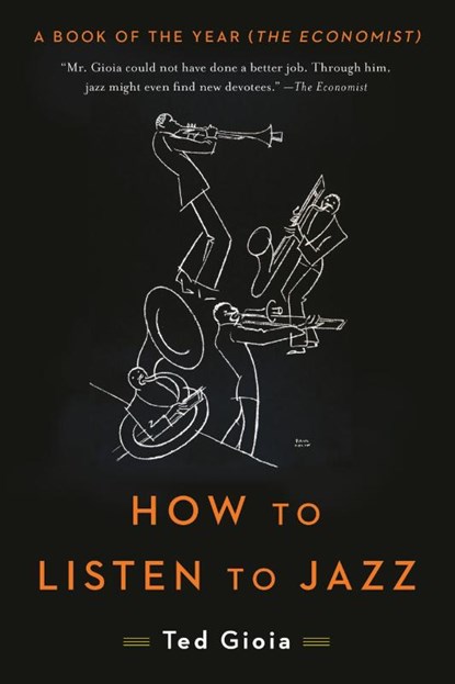 How to Listen to Jazz, Ted Gioia - Paperback - 9780465093496