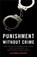 Punishment Without Crime, Alexandra Natapoff - Gebonden - 9780465093793