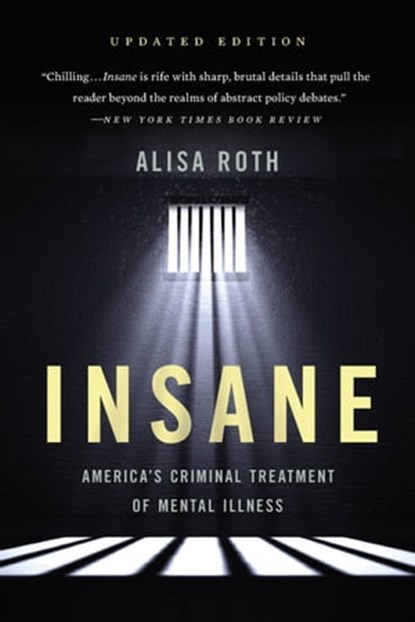 Insane, Alisa Roth - Ebook - 9780465094202