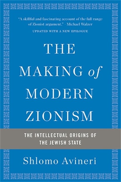 The Making of Modern Zionism, Revised Edition, Shlomo Avineri - Paperback - 9780465094790