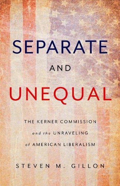 Separate and Unequal, Steven Gillon - Gebonden - 9780465096084