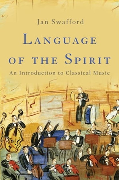 Language of the Spirit, Jan Swafford - Ebook - 9780465097555