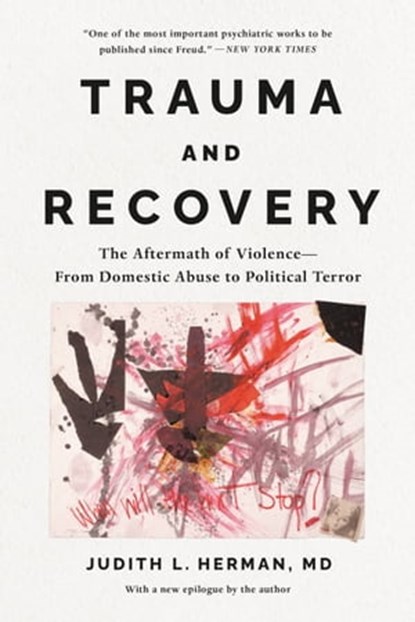 Trauma and Recovery, Judith Lewis Herman, MD - Ebook - 9780465098736