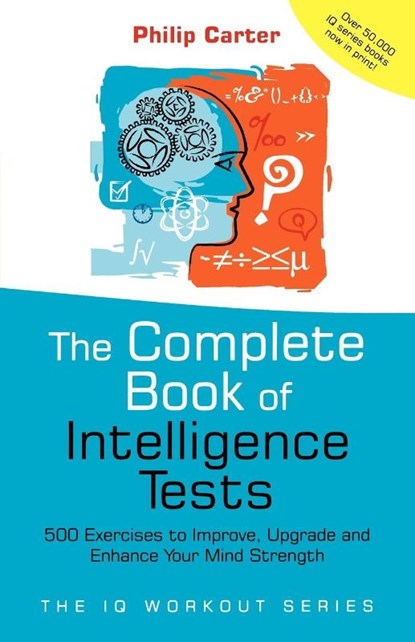 The Complete Book of Intelligence Tests, Philip Carter - Paperback - 9780470017739