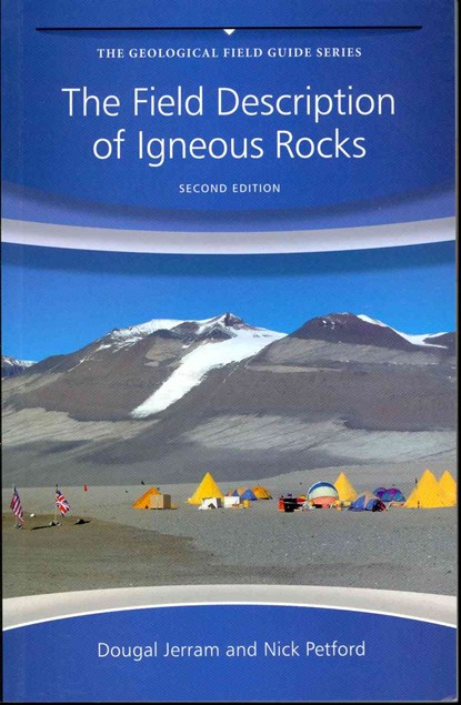 The Field Description of Igneous Rocks, Dougal (University of Durham) Jerram ; Nick (University of Northampton) Petford - Paperback - 9780470022368