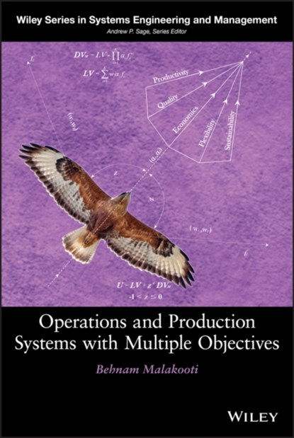 Operations and Production Systems with Multiple Objectives, Behnam (Case Western Reserve University) Malakooti - Gebonden - 9780470037324