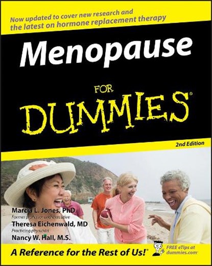 Menopause For Dummies, MARCIA L.,  PhD. Jones ; Theresa Eichenwald ; Nancy W. Hall - Paperback - 9780470053430
