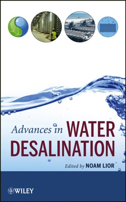 Advances in Water Desalination, Noam Lior - Gebonden - 9780470054598