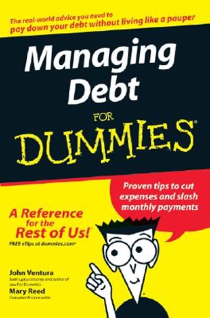 Managing Debt For Dummies, John Ventura ; Mary Reed - Paperback - 9780470084861