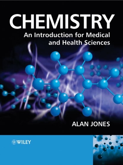 Chemistry: An Introduction for Medical and Health Sciences, Alan (Nottingham Trent University) Jones - Paperback - 9780470092897