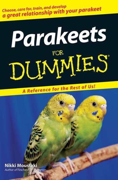 Parakeets For Dummies, MOUSTAKI,  Nikki - Paperback - 9780470121627
