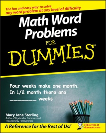 Math Word Problems For Dummies, Mary Jane (Bradley University Sterling - Paperback - 9780470146606