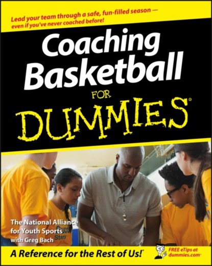 Coaching Basketball For Dummies, The National Alliance For Youth Sports - Paperback - 9780470149768