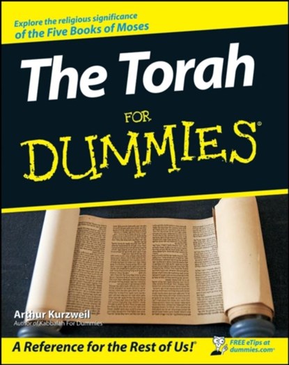 The Torah For Dummies, Arthur (Elat Chayyim) Kurzweil - Paperback - 9780470173459