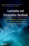 Leachables and Extractables Handbook | Douglas J. Ball | 