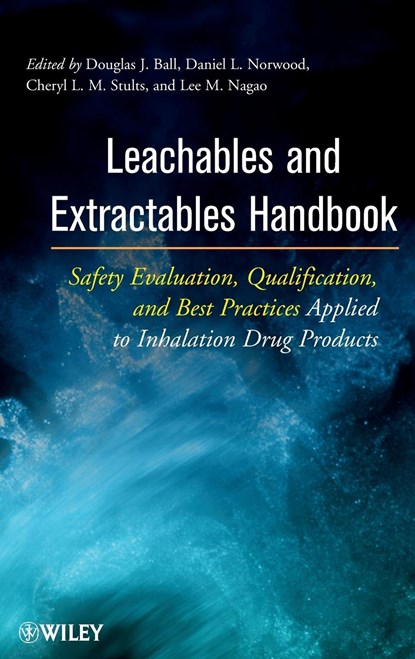 Leachables and Extractables Handbook, Douglas J. Ball ; Daniel L. Norwood ; Cheryl L. M. Stults ; Lee M. Nagao - Gebonden - 9780470173657
