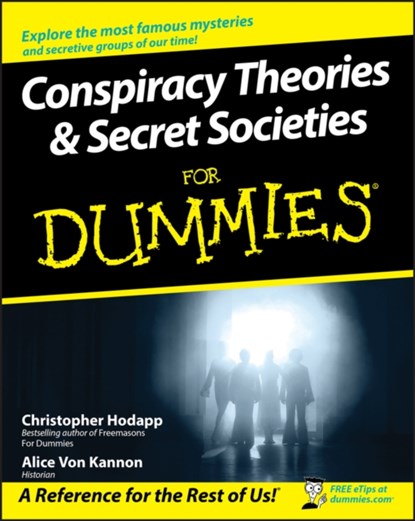 Conspiracy Theories and Secret Societies For Dummies, Christopher Hodapp ; Alice Von Kannon - Paperback - 9780470184080