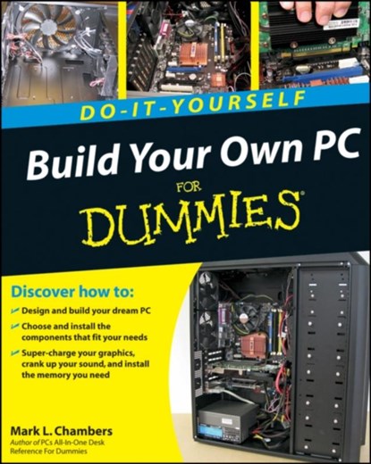 Build Your Own PC Do-It-Yourself For Dummies(r), ML Chambers - Paperback - 9780470196113