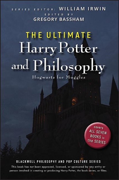The Ultimate Harry Potter and Philosophy, WILLIAM (WILKES-BARRE,  Pennsylvania) Irwin ; Gregory Bassham - Paperback - 9780470398258