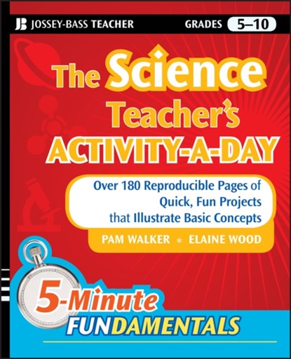 The Science Teacher's Activity-A-Day, Grades 5-10, Pam Walker ; Elaine Wood - Paperback - 9780470408810