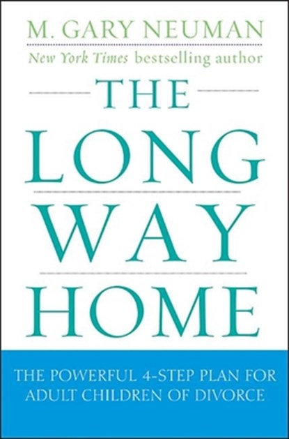 LONG WAY HOME, M. Gary Neuman - Paperback - 9780470409220