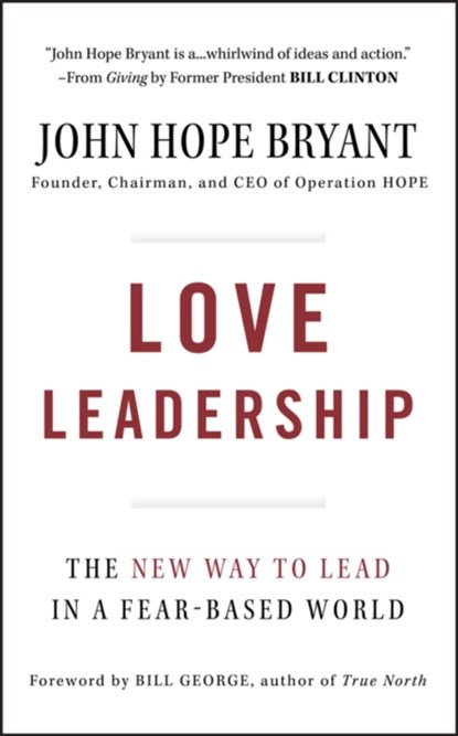 Love Leadership, John Hope Bryant - Gebonden - 9780470428788