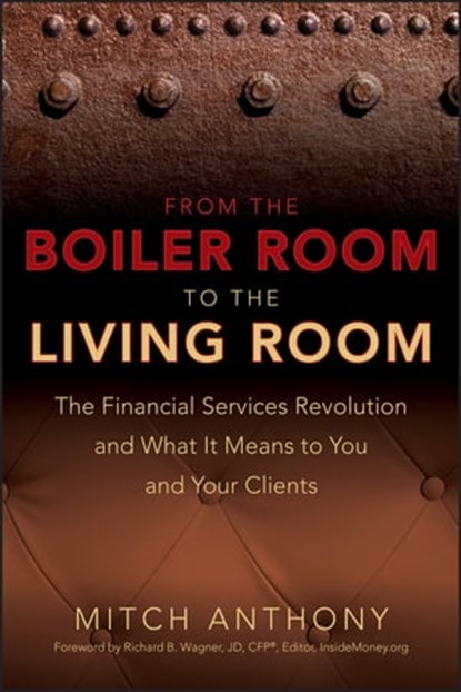 From the Boiler Room to the Living Room, Mitch Anthony ; Richard Wagner - Ebook - 9780470432440