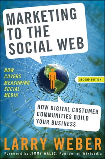 Marketing to the Social Web, Larry Weber - Ebook - 9780470440315