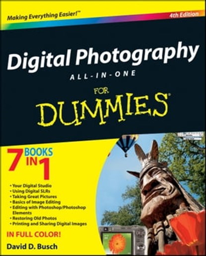 Digital Photography All-in-One Desk Reference For Dummies, David D. Busch - Ebook - 9780470447864