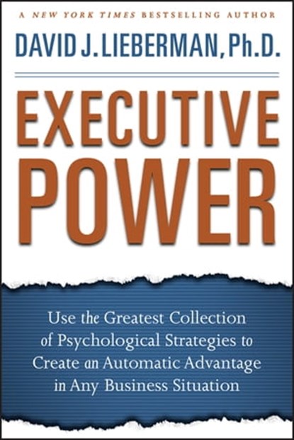 Executive Power, David J. Lieberman - Ebook - 9780470451632