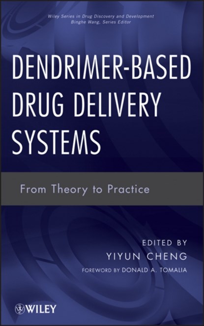 Dendrimer-Based Drug Delivery Systems, Yiyun Cheng - Gebonden - 9780470460054