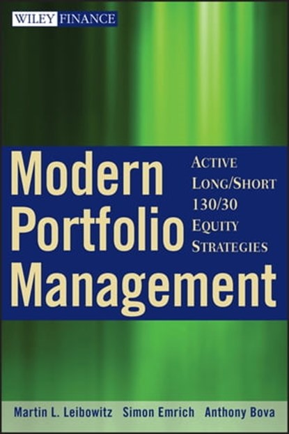Modern Portfolio Management, Martin L. Leibowitz ; Simon Emrich ; Anthony Bova - Ebook - 9780470484944