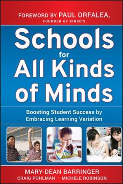 Schools for All Kinds of Minds, Mary-Dean Barringer ; Craig Pohlman ; Michele Robinson - Gebonden - 9780470505151