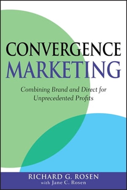 Convergence Marketing, Richard Rosen - Ebook - 9780470522394