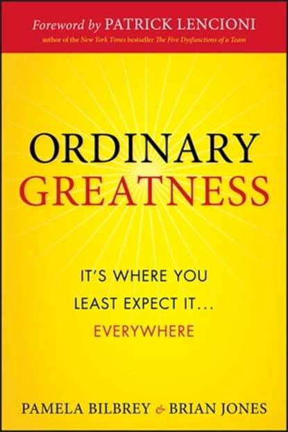 Ordinary Greatness, Pamela Bilbrey ; Brian Jones - Ebook - 9780470524855