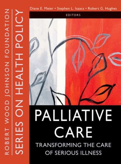 Palliative Care, Diane E. Meier ; Stephen L. Isaacs ; Robert Hughes - Paperback - 9780470527177