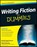 Writing Fiction For Dummies, Randy Ingermanson ; Peter (Leader to Leader magazine) Economy - Paperback - 9780470530702